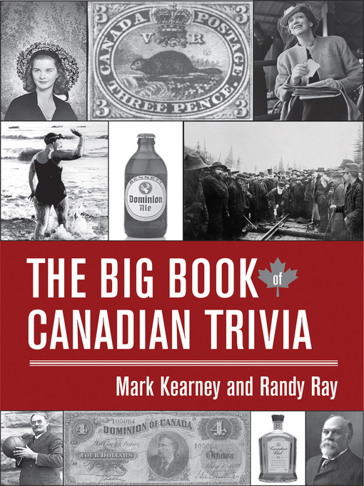 Title details for The Big Book of Canadian Trivia by Mark Kearney - Available